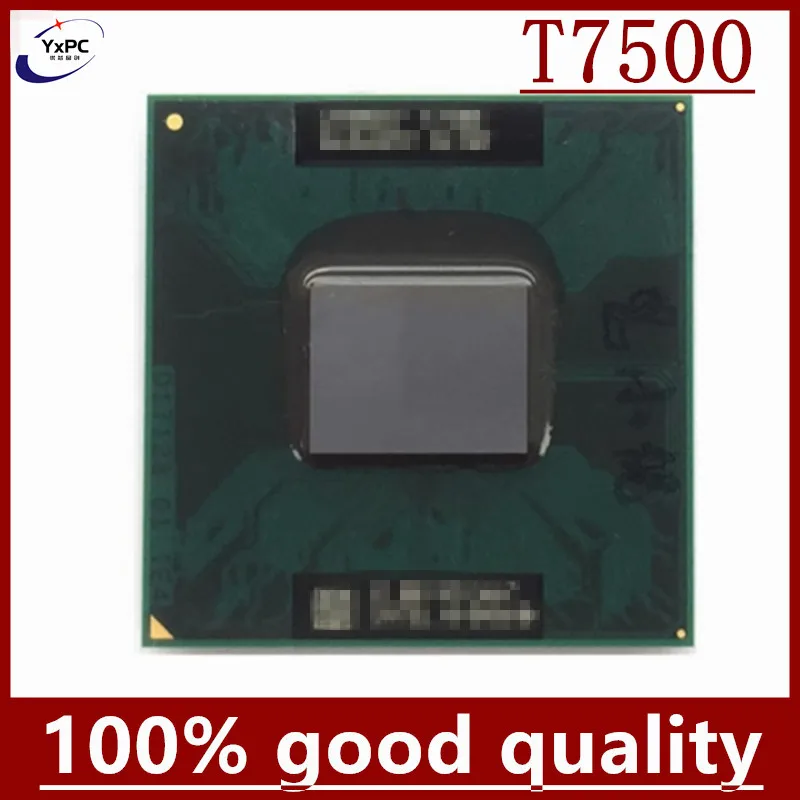 Core 2 Duo T7500 SLA44 SLAF8 CPU 4M Socket 479 Cache/2.2GHz/800/Dual Core Laptop Processor