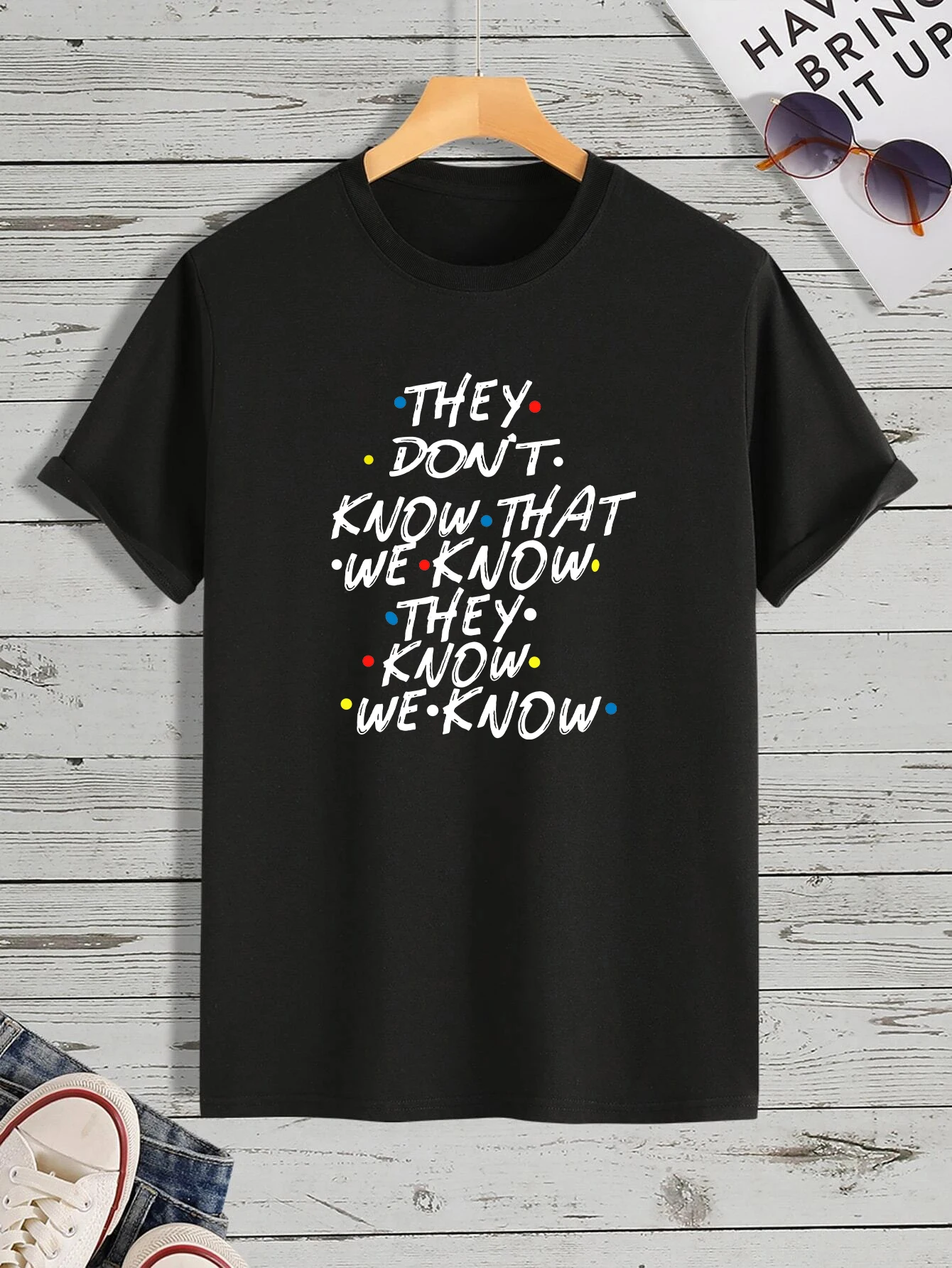 'They don't know that' Tee,Men's Casual Crew Neck Short-Sleeve Fashion Summer T-Shirts Tops,Regular and Oversize Tees_voghion.com