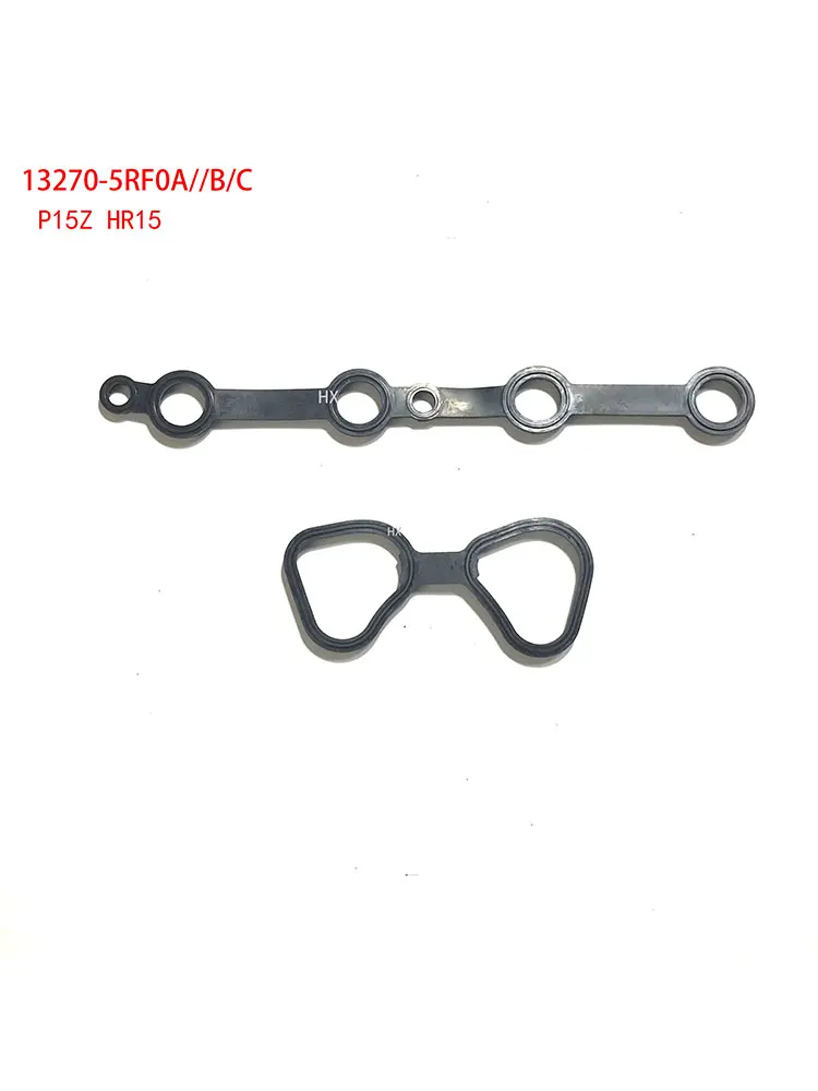 Suitable for Nissan P15Z B18Z HR16 HR15 engine model OE: 13270-5RF0A/13270-5RF0C/13270-5RFOB valve cover gasket rocker arm cover