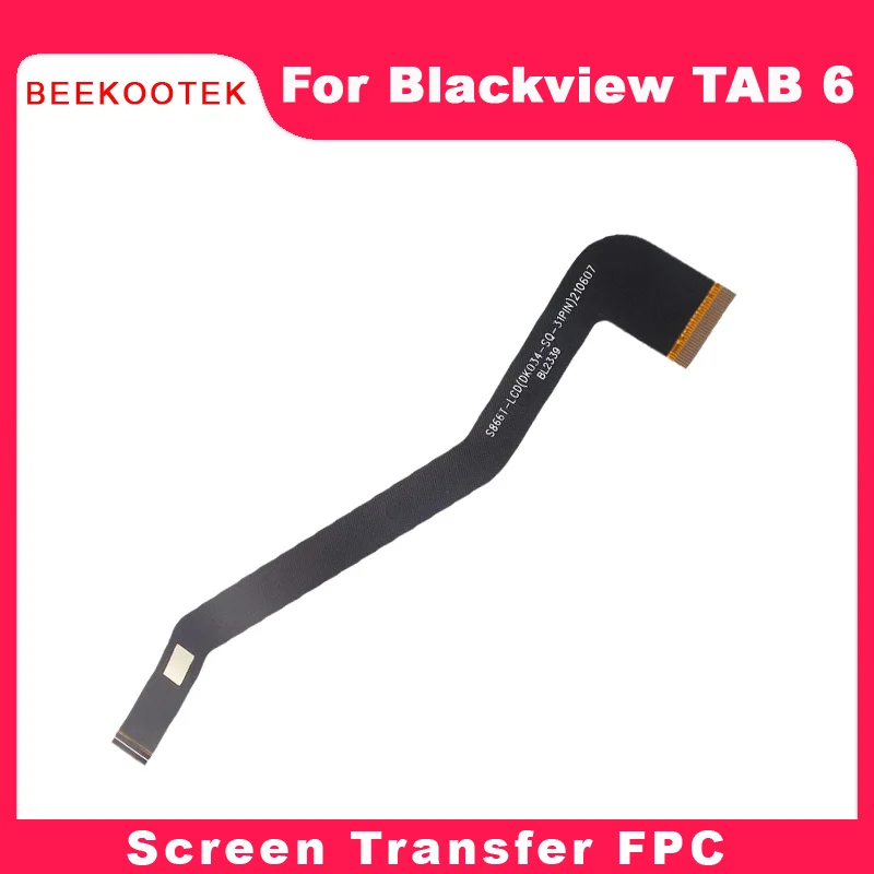 

New Original Blackview Tab 6 Screen Transfer FPC Main Ribbon Flex Cable FPC Repair Accessories For Blackview Tab 6 Tablets