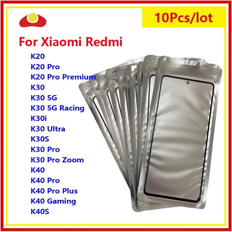 

10pcs LCD Touch Screen Front Outer Glass Lens OCA For Xiaomi Redmi K20 Pro Premium K30i K30S K30 Ultra K40S K40 Gaming Pro Plus
