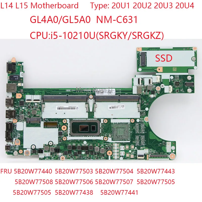 

GL4A0/GL5A0 NM-C631 L15 Motherboard 5B20W77440 5B20W77503 5B20W77504 5B20W77443 For Thinkpad L15 L14 20U1 20U2 20U3 20U4 10210U