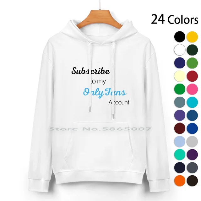 Subscribe To My Onlyfans Pure Cotton Hoodie Sweater: A Style Statement for Onlyfans Enthusiasts