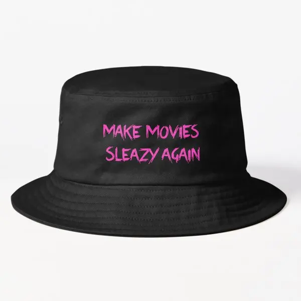 

Make Movies Sleazy Again Bucket Hat Bucket Hat Fish Caps Cheapu Fashion Solid Color Sun Women Casual Summer Black Boys Sport