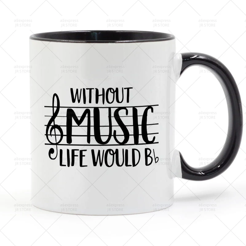 

Without Music Life Would B Mug Ceramic Cup Gifts 11oz