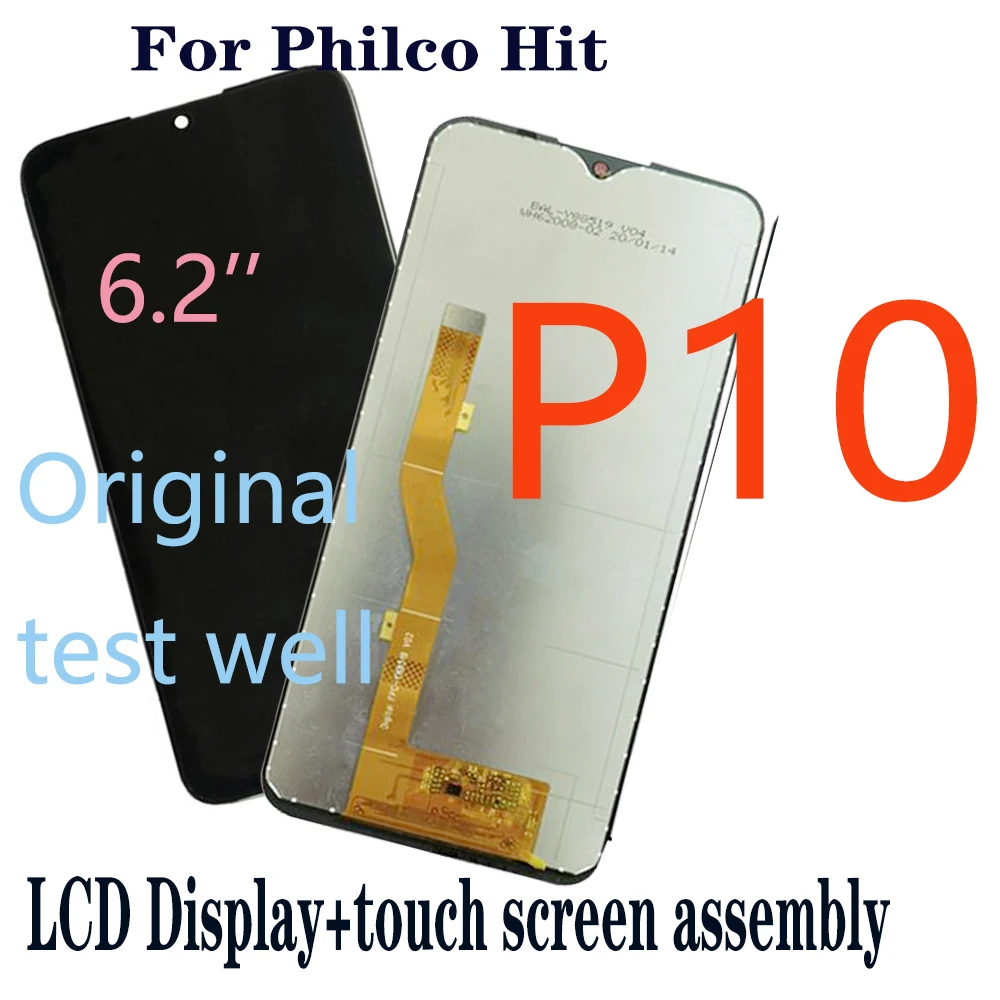 

6.2’’ Original LCD Display For Philco Hit P10 LCD Display Touch Screen Digitizer Assembly Panel Front Glass Sesnor Replacement