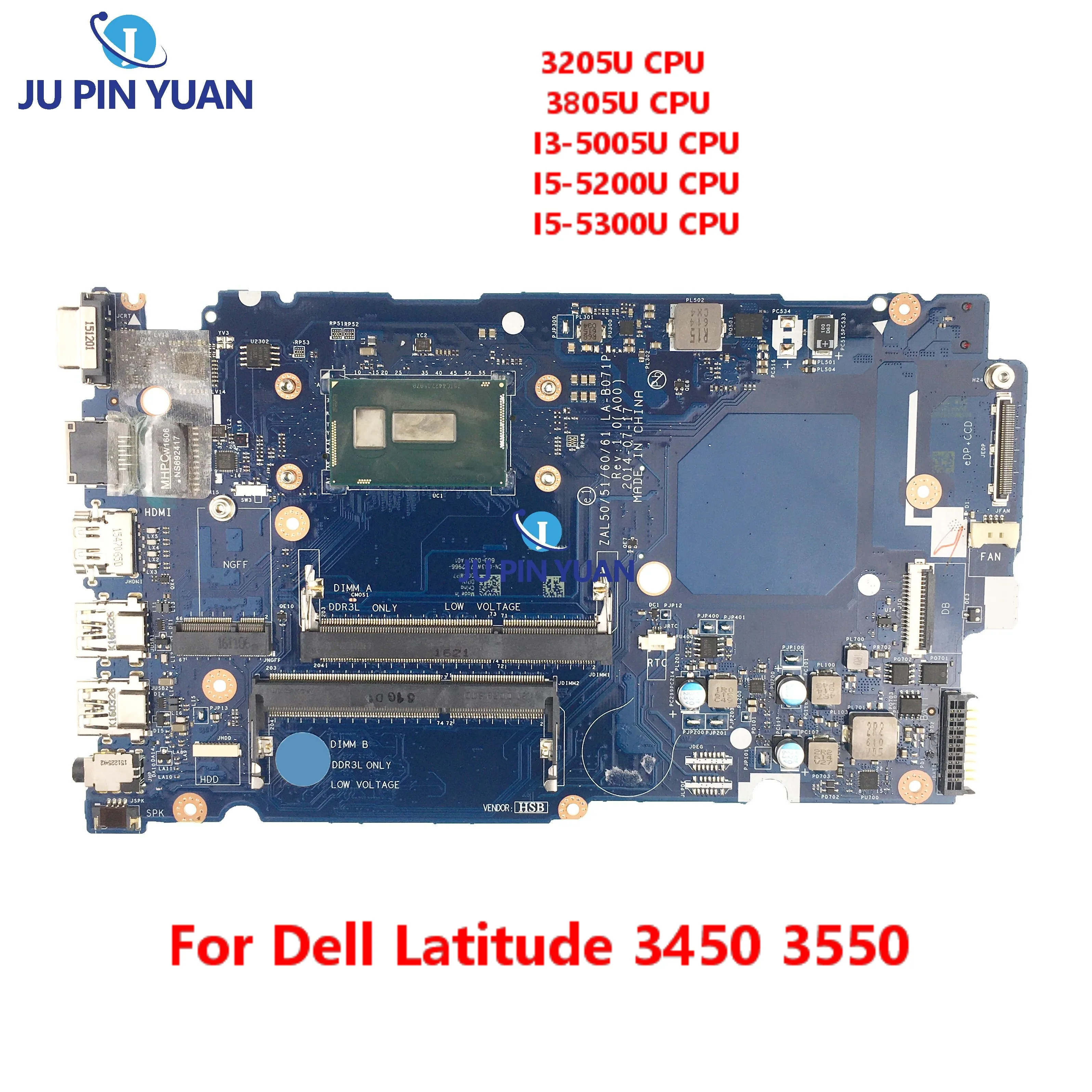 

CN-0YCX7C Mainboard LA-B071P For Dell Latitude 3450 3550 Laptop Motherboard 01WX80 068RW5 0G3WP7 0CD5P2 W 3205U 3805U I3 I5 CPU