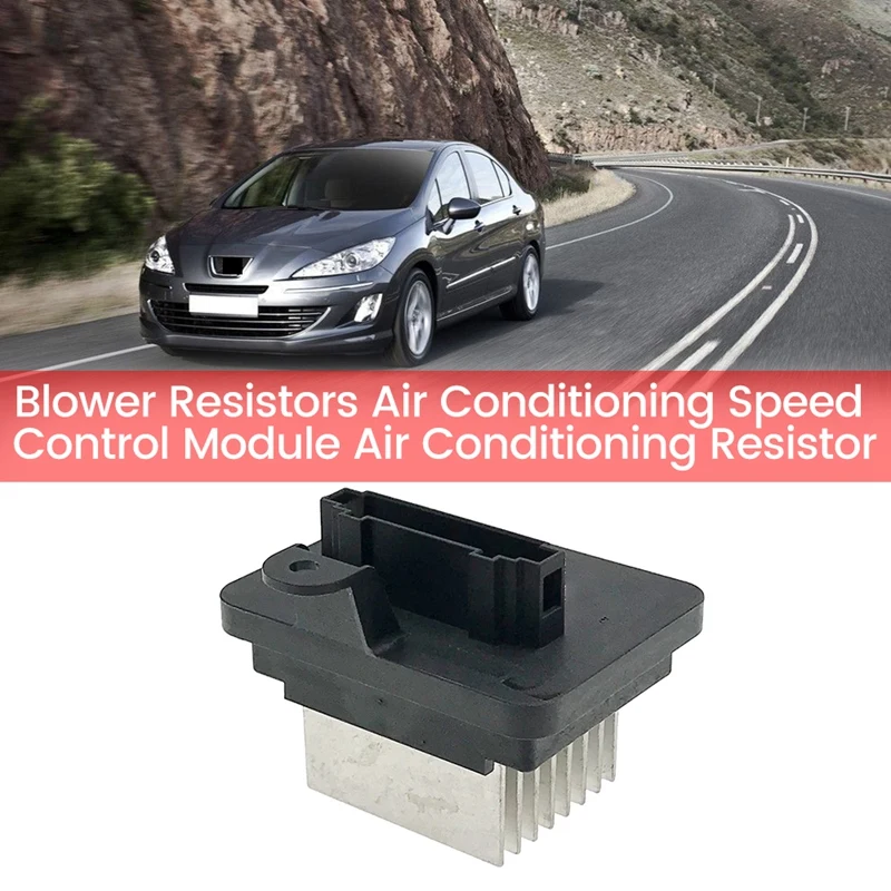 

Car Blower Resistors Air Conditioning Speed Control Module Air Conditioning Resistor For Peugeot 308 408 T9 1610497380