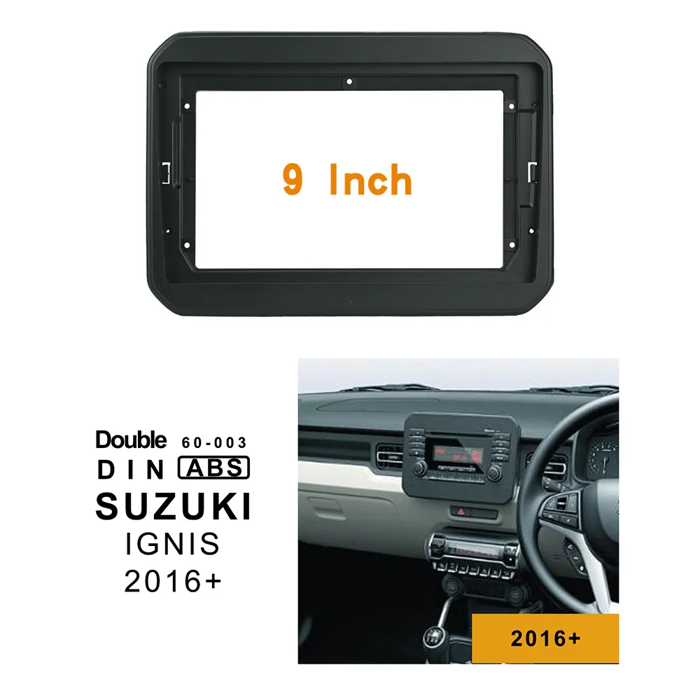 

9-дюймовая Автомобильная панель для SUZUKI IGNIS 2016 + стерео 1din/2din, облицовка для панели, монтаж для приборной панели, двойной Din DVD рамка для приборной панели