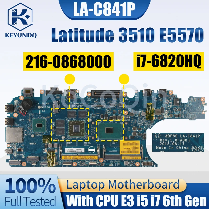 Latitude Laptop Motherboard Notebook Mainboard La-c841p 09mtyr 0n98y6 0cc27g 00d152 0xj3xm 0cptx8 e3 i5 i7 6ª Geração 3510