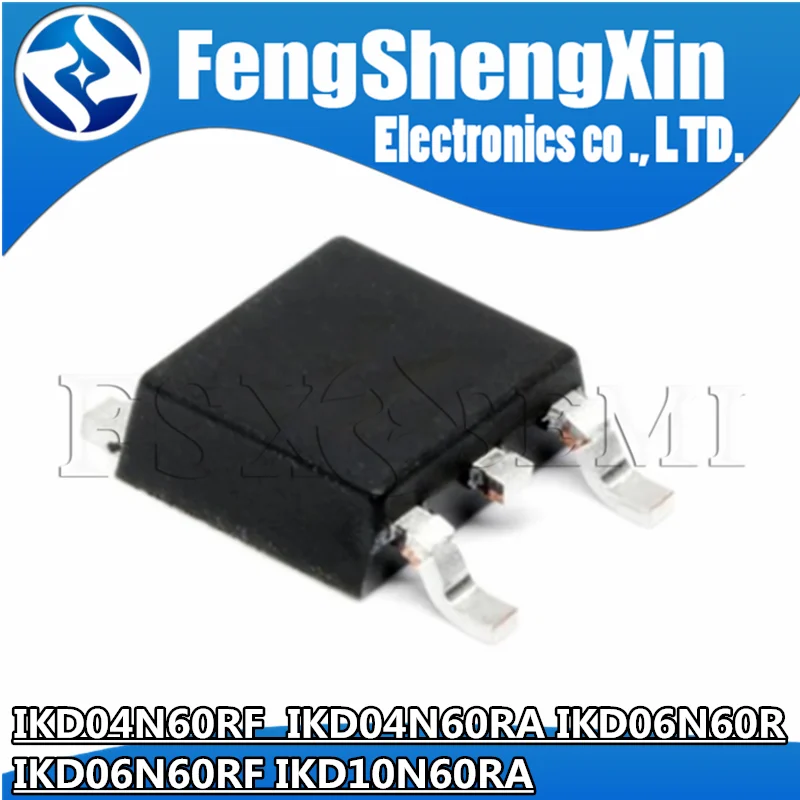 10pcs IKD04N60RF IKD04N60RA IKD06N60R IKD06N60RF IKD10N60RA K04R60F K04R60A K06R60  K06R60F K10R60A TO252 Chips