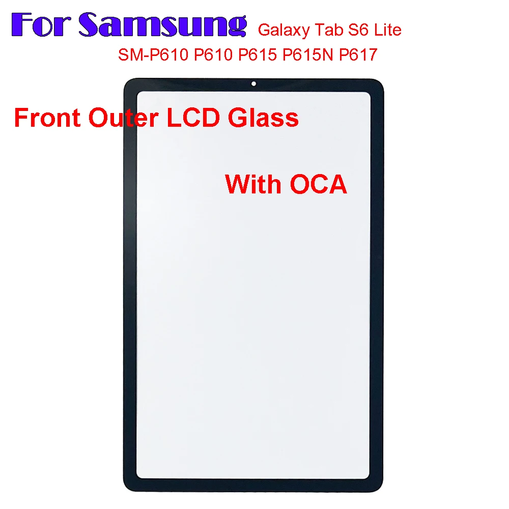 

New For Samsung Galaxy Tab S6 Lite SM-P610 P610 P615 P615N P617 Touch Screen Panel Tablet Front Outer LCD Glass Lens With OCA