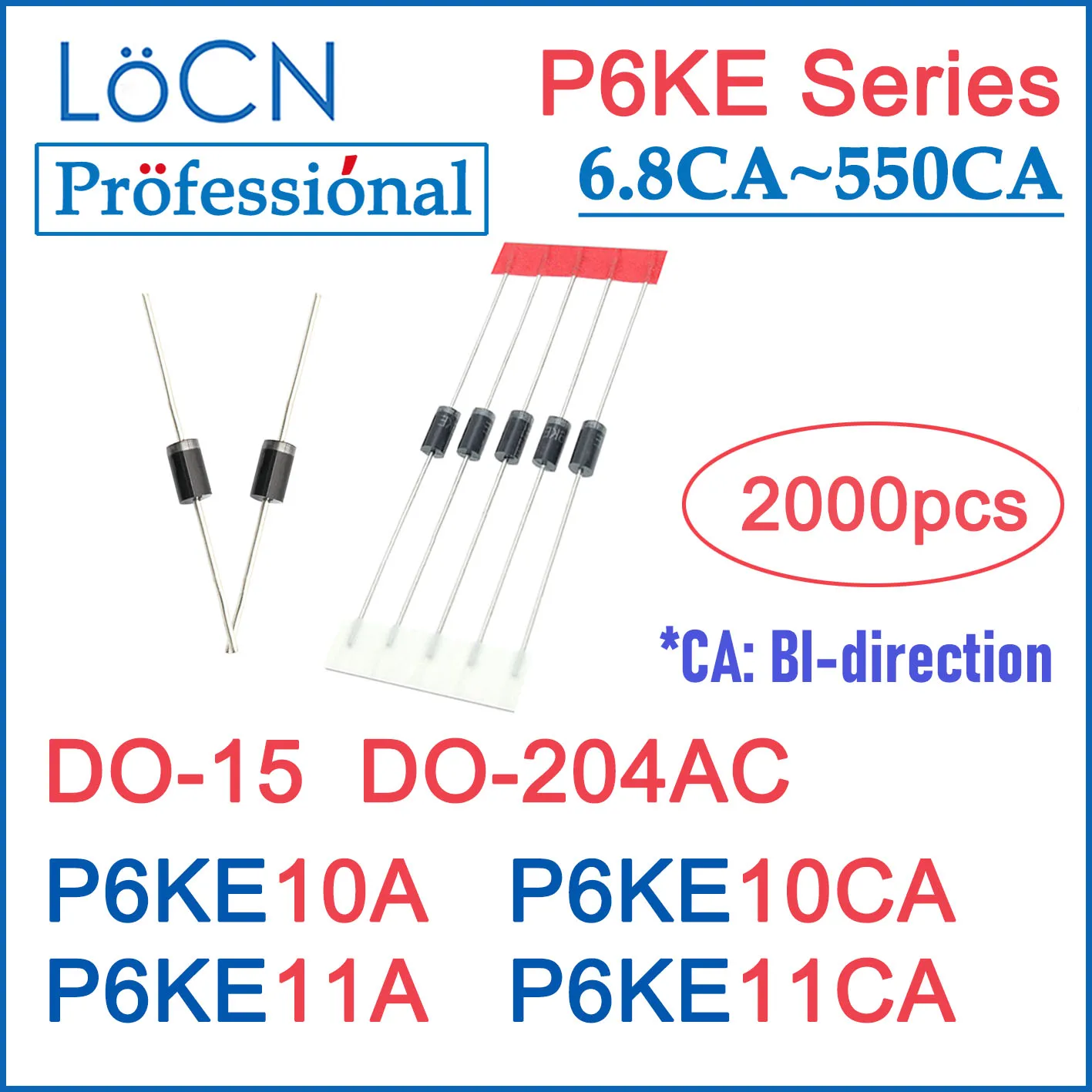 

LOCN 2000 шт P6KE10 P6KE10A P6KE10CA P6KE11 P6KE11A P6KE11CA DO-204AC DO-15 TVS DIODE P6KE UNI BI высококачепосылка упаковка