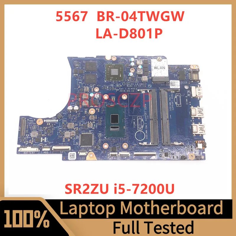 

Материнская плата BR-04TWGW 04TWGW 4TWGW для ноутбука DELL 5567, материнская плата с процессором SR2ZU i5-7200U