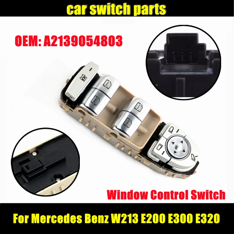 

Запчасти для автомобильного выключателя 2139054803 для Mercedes Benz W213 E200 E300 E320 A2139054803 главный выключатель стеклоподъемника панель управления
