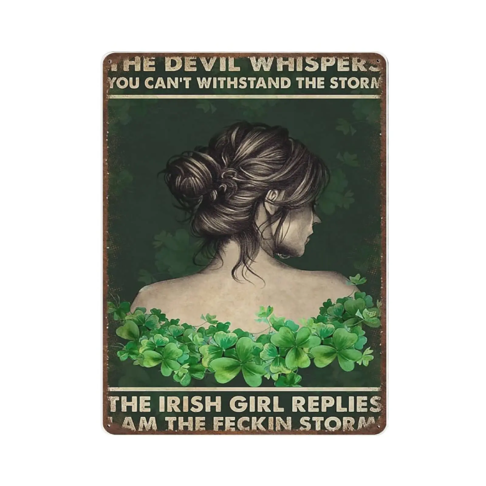 

Vintage Thick Metal Tin Sign-Irish Girl The Devil Whispers You Can't Withstand The Storm Sign -Novelty Posters，Home Decor Wa