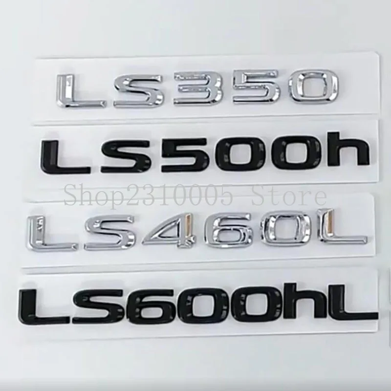 

3D надпись эмблема АБС для LS350, LS400, LS460L, LS500h, LS600hL, наклейка для логотипа БАГАЖНИКА АВТОМОБИЛЯ, хром, глянцевая, черная, высшего качества
