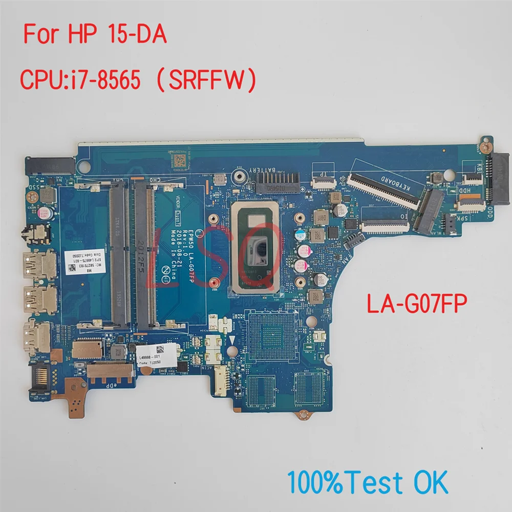 

LA-G07FP For HP ProBook 15-DA Laptop Motherboard With CPU i5 i7 PN:L68946-601 L49975-601 100% Test OK