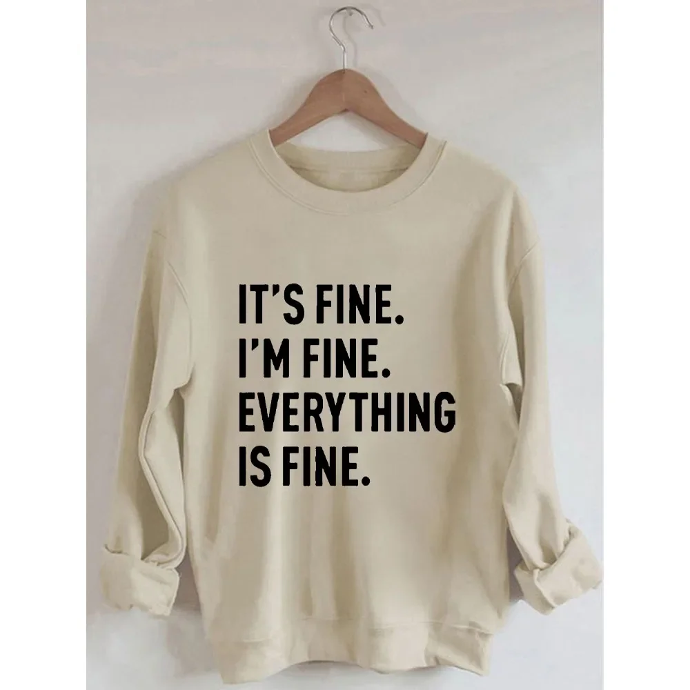 

Rheaclots It's Fine I'm Fine Everything is Fine Print Women's Cotton Female Cute Long Sleeves Sweatshirt