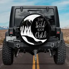 

Stay Wild Moon Childd Spare Tire Cover Camper, Camper Truck, SUV Tire Cover, Personalized Spare Tire Cover, Gift For Car Lover