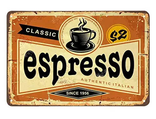 

Espresso Tin Sign,Classic Italian Coffee Vintage Metal Tin Signs for Cafes Bars Pubs Shop Wall Decorative Funny Retro Signs for