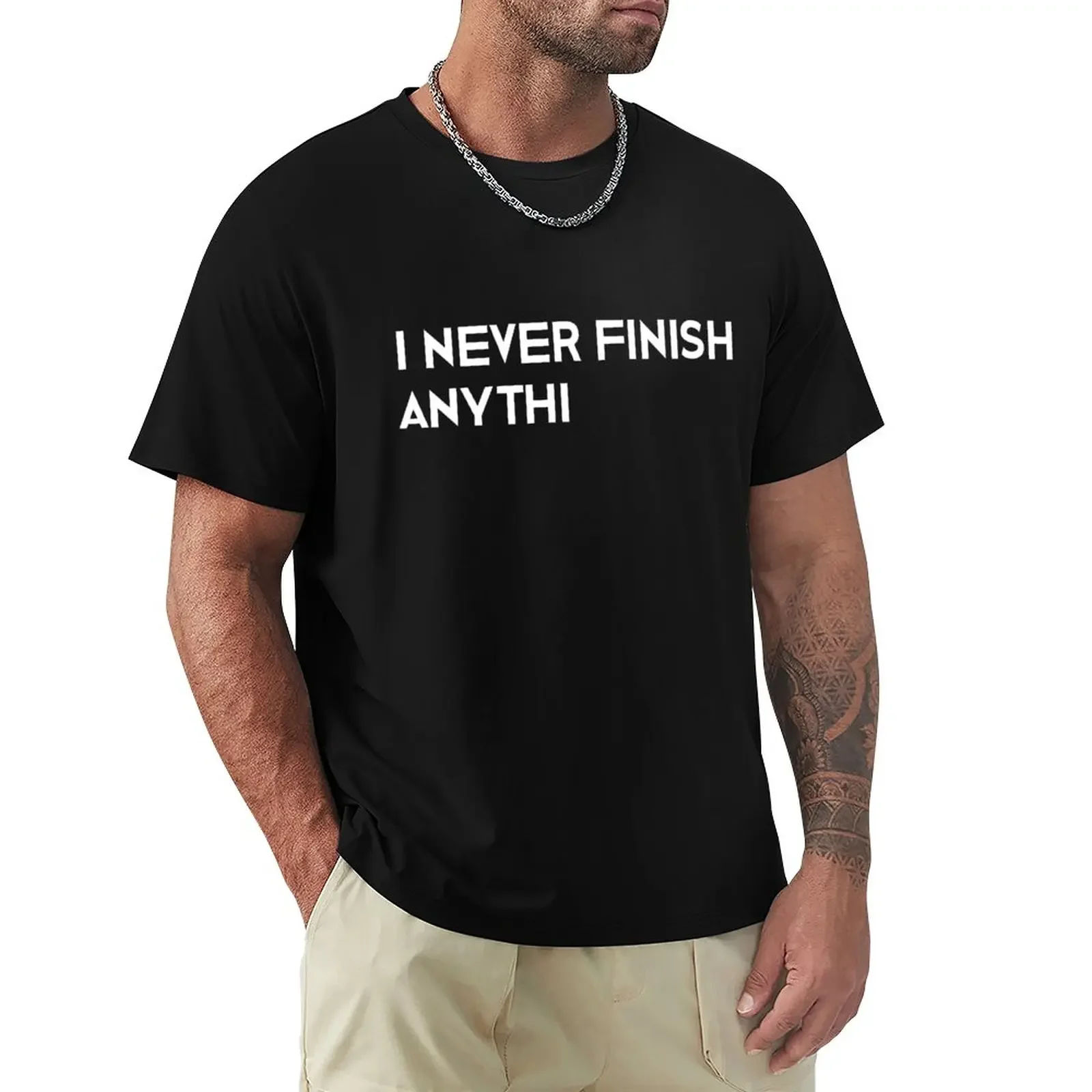 

I never finish anything, graphic tee, sarcastic shirt, too many projects, slacker tshirt, ADHD jokes, sarcasm, don't fin T-Shirt