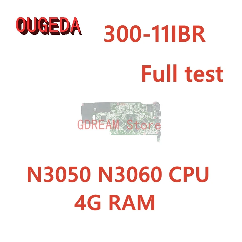 

Материнская плата OUGEDA 5B20K13584 5B20L02651 5B20K13586 5B20K13585 для Lenovo Yoga 300-11IBR Flex 3-1130, процессор N3050 N3060