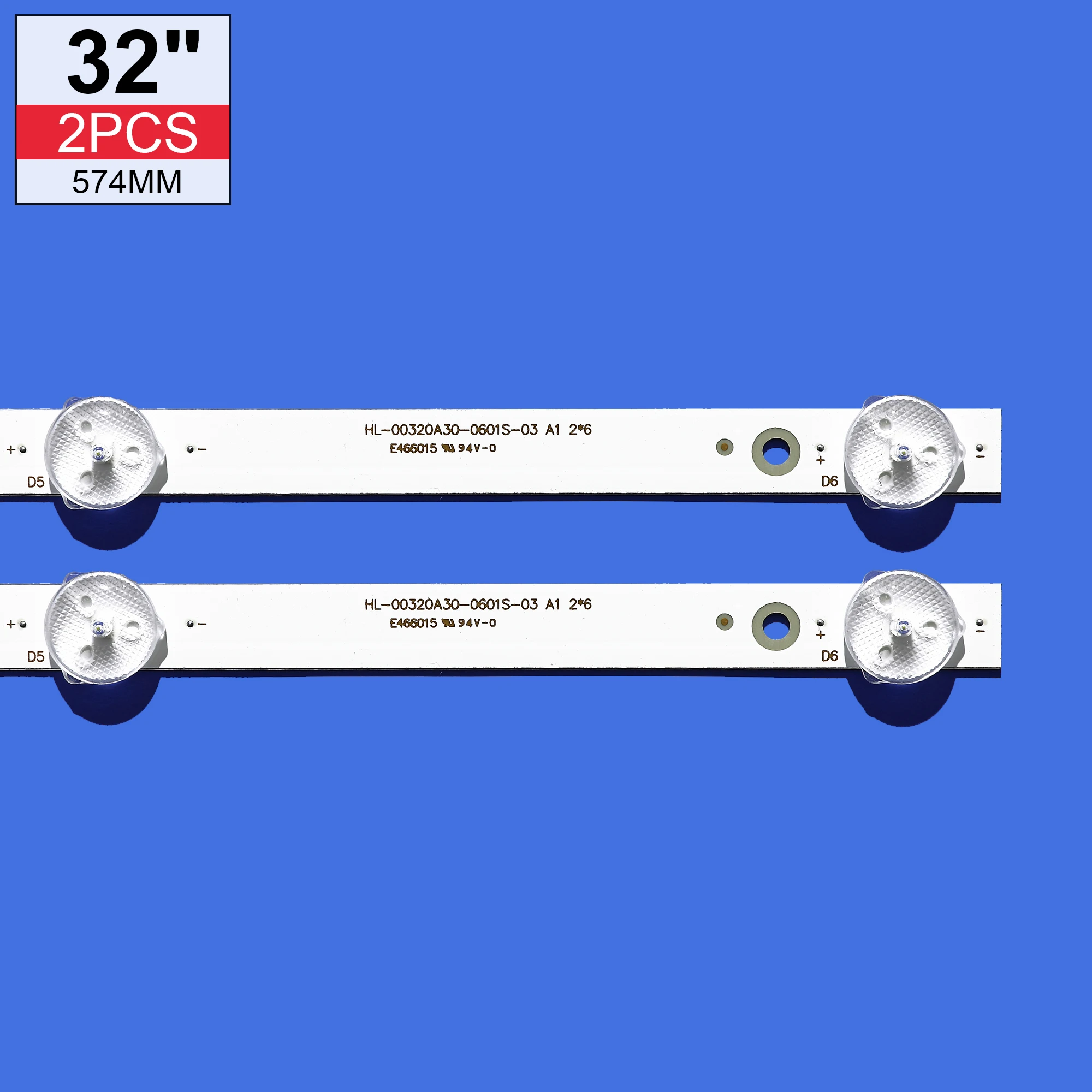 LED Light LED Light Bar 2pcs 6LED 574MM HL-00320A30-0601S-03 A1 2*6 JL.D32061330-006AS-M JL.D32061330-006GS-M_V01 32M