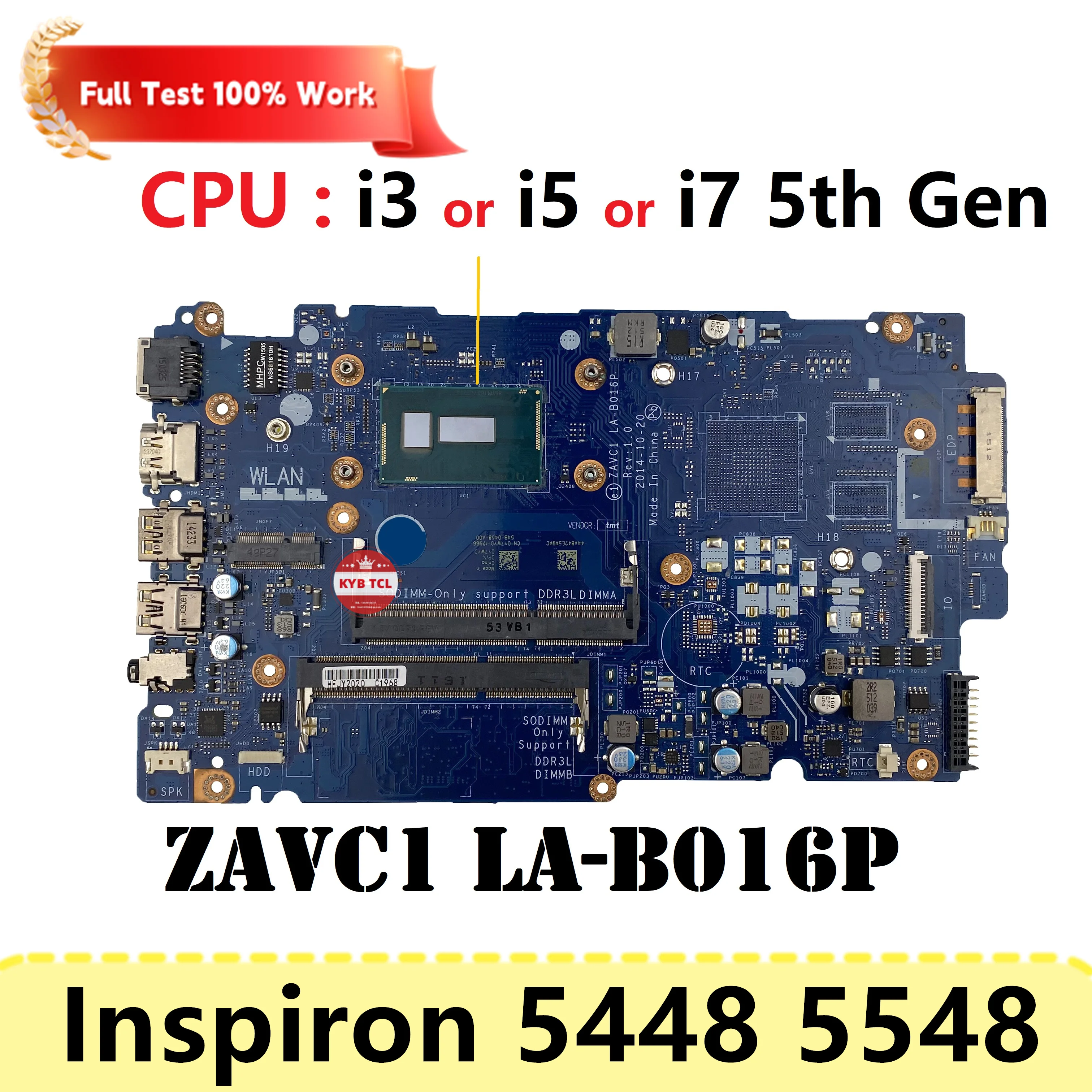 

Материнская плата ZAVC1 LA-B016P DELL Inspiron 5547 5447 5448 5548 Материнская плата для ноутбука CN-0MMKVJ 0MMKVJ MMKVJ CN-0FMCTC 0FMCTC FMCTC Ноутбук с I3 I5 I7 5th Gen DDR3