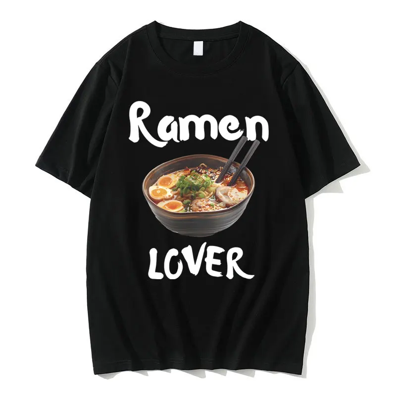 

Funny Ramen Lover Meme Graphic T-shirt Men's Casual Oversized Tshirt Male Asian Food Lover Gift Tees Male Pure Cotton T Shirts