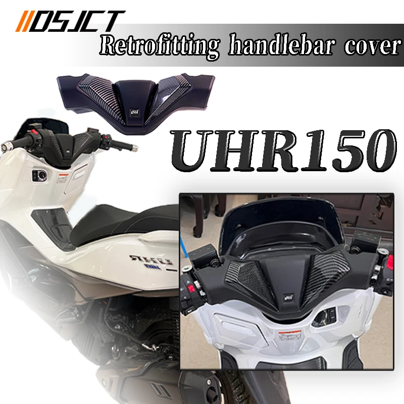 For HAOJUE UHR150 UHR125 modified handlebar cover faucet parts headshield shell handlebar cover accessories