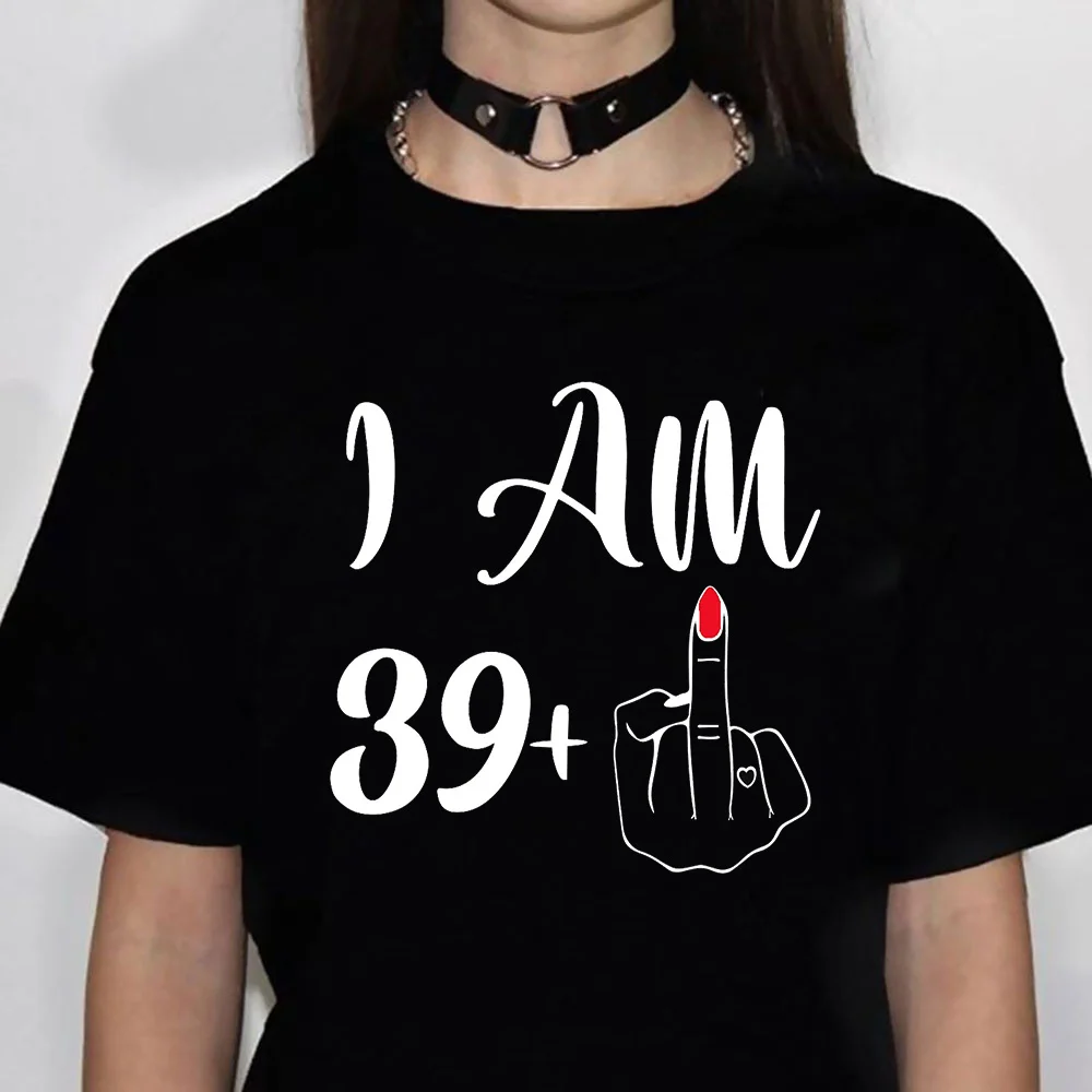 

40 Years Birthday Woman top women harajuku anime summer t-shirts girl y2k 2000s funny clothes