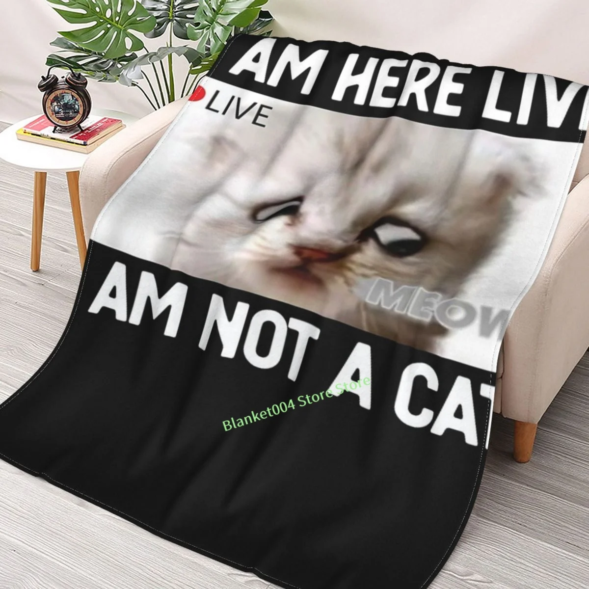 

I Am Here Live I Am Not A Cat Throw Blanket 3D printed sofa bedroom decorative blanket children adult Christmas gift