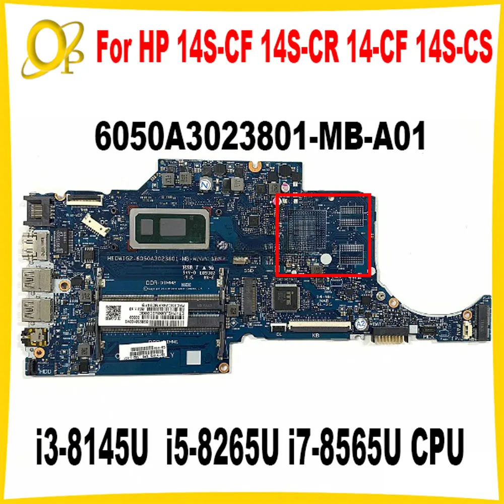 

6050A3023801-MB-A01 для материнской платы ноутбука HP 14S-CF 14S-CR 14-CF 14S-CS L38210-601 L38210-001 с процессором i3-8145U i5-8265U i7-8565U