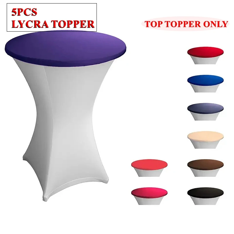

5PCS Spandex Top Cover Lycra Cocktail Table Cloth Covers For Wedding Event Banquet Decoration