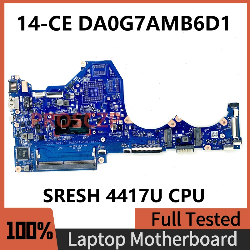 

DA0G7AMB6D1 High Quality Mainboard For HP Pavilion 14-CE TPN-Q207 Laptop Motherboard With SRESH 4417U CPU 100% Full Working Well