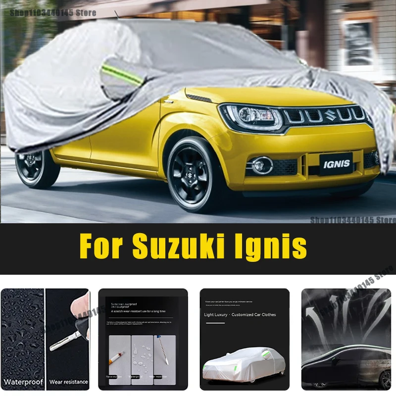 

For Suzuki Ignis 210T Full Car Covers Outdoor Sun uv protection Dust Rain Snow Protective Auto Protective cover