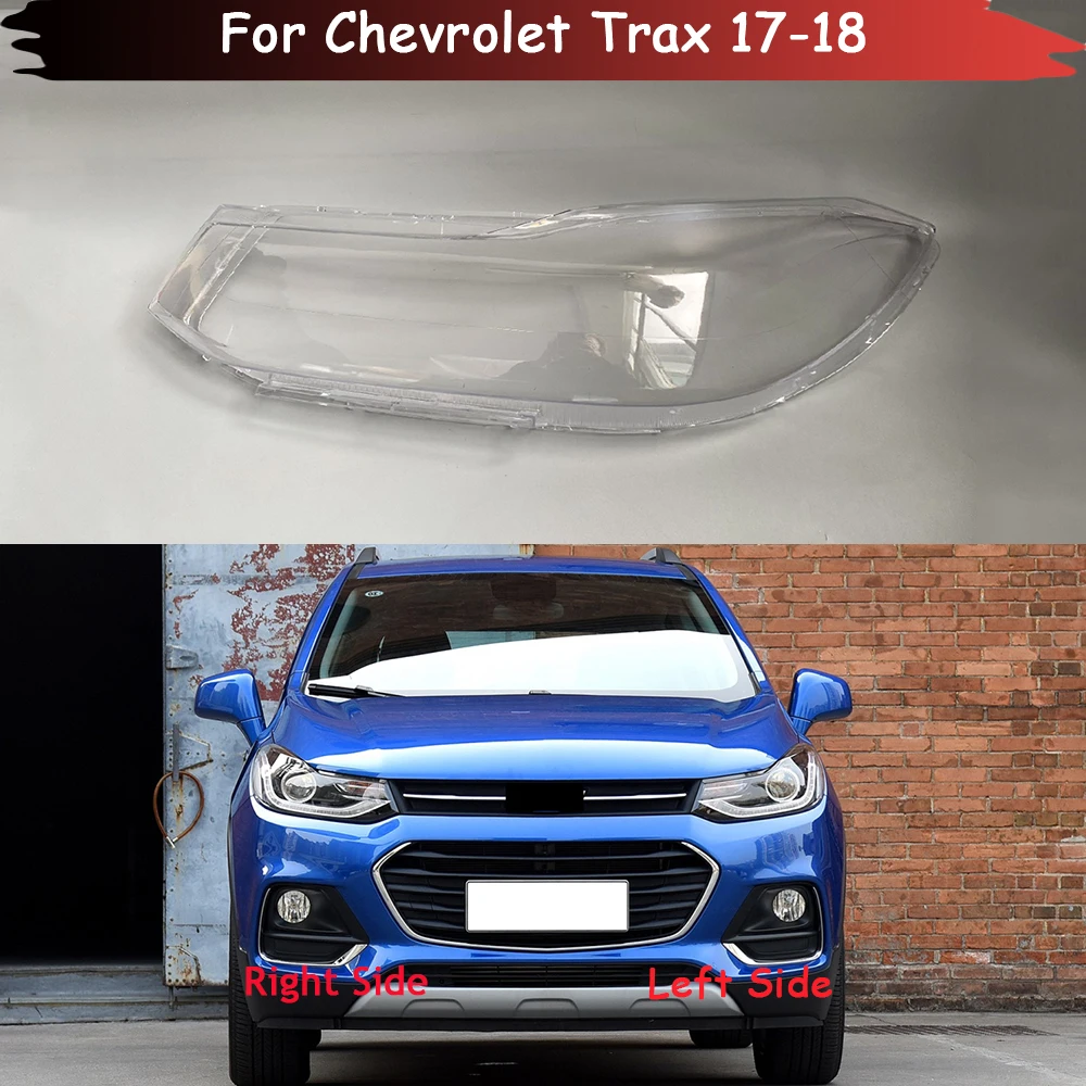 

Car Front Headlight Lens Glass Auto Shell Headlamp Case Lampshade Head Light Lamp Cover Lampcover For Chevrolet Trax 2017 2018