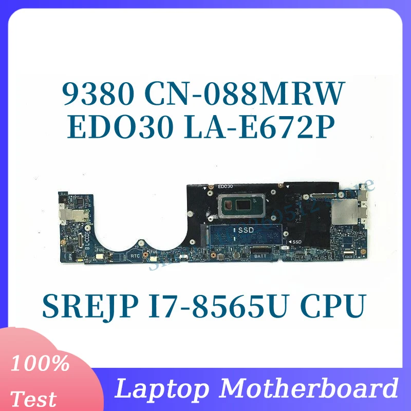 

CN-088MRW 088MRW 88MRW With SREJP I7-8565U CPU 16GB Mainboard For DELL 9380 Laptop Motherboard LA-E672P 100% Full Tested Working