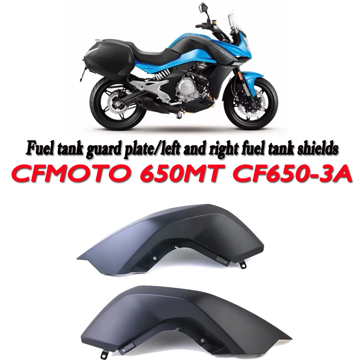 CF650-3A motorcycle original fuel tank guard plate left right protective covers Shell replacement Fit For CFMOTO 650MT MT650