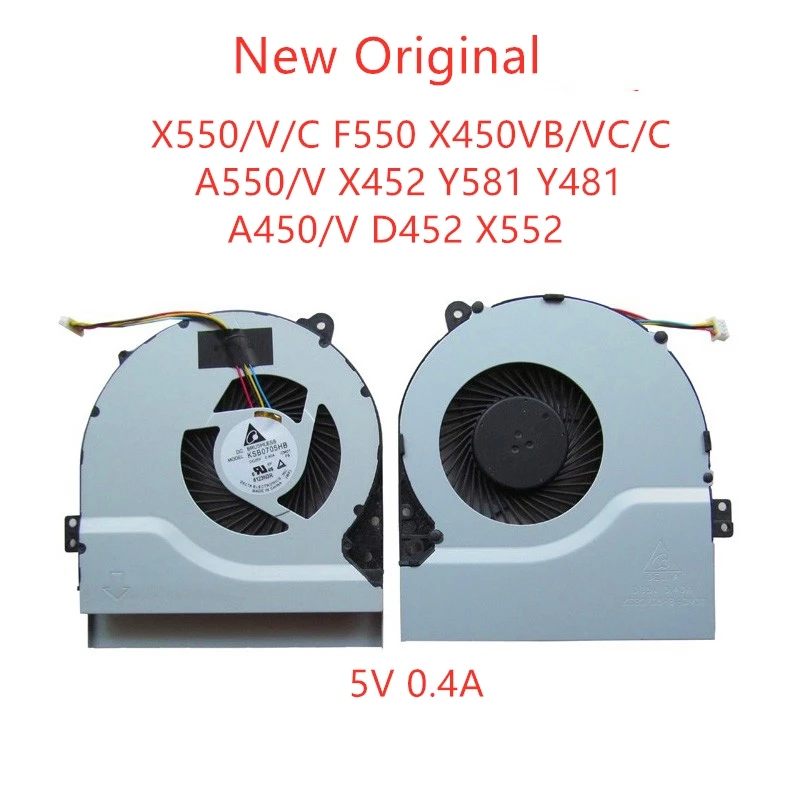 

Новый оригинальный вентилятор для ноутбука охлаждающий вентилятор для ASUS X550 / V / C F550 X450VB / VC / C A550 / V X452 Y581 Y481 A450/V D452 X552