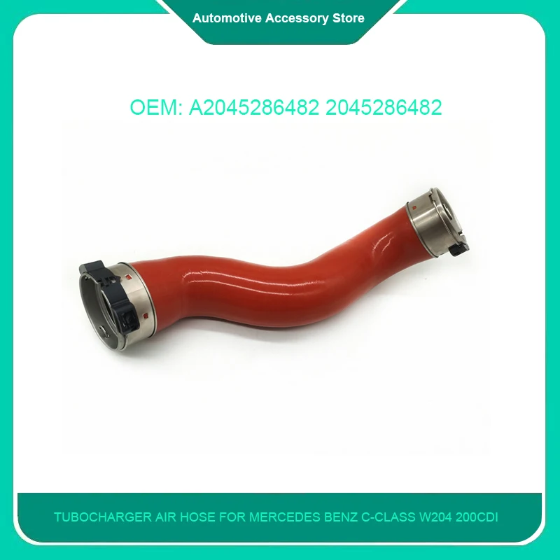 

A2045286482 2045286482 1Piece Tubocharger Air Hose For Mercedes Benz C-Class W204 200CDI 220CDI Booster Intake Hose