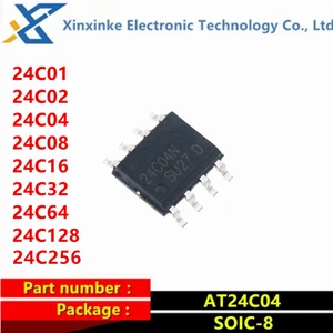 последовательный чип памяти EEPROM, AT24C04 24C04 24C01 24C02 24C08 24C16 24C32 24C64 24C128 24C256 SOIC-8 DIP-8 SMD