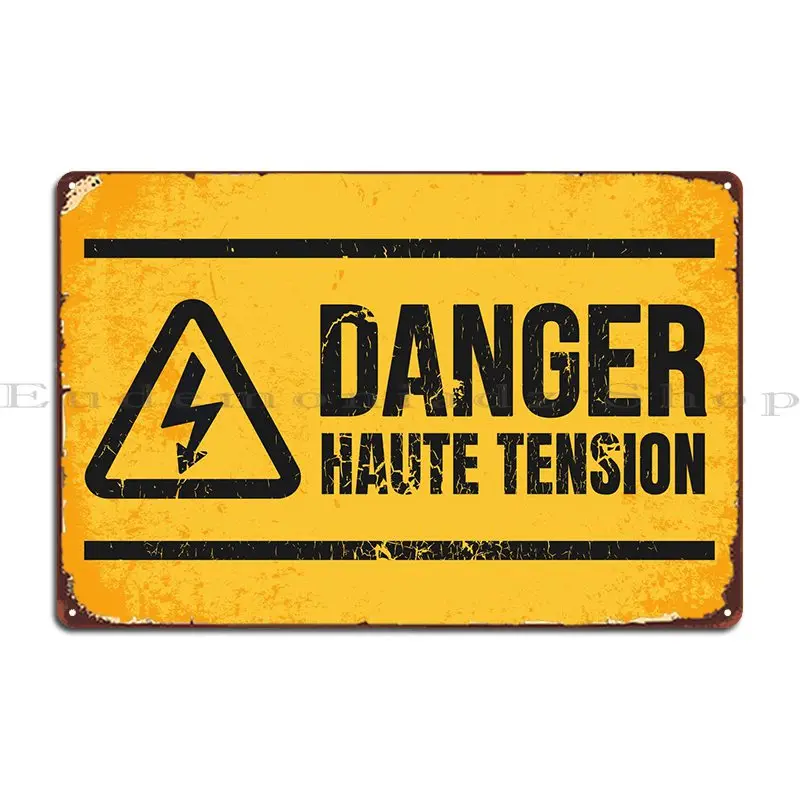 

Danger Haute Tension Metal Plaque Cinema Pub Design Cave Design Tin Sign Poster