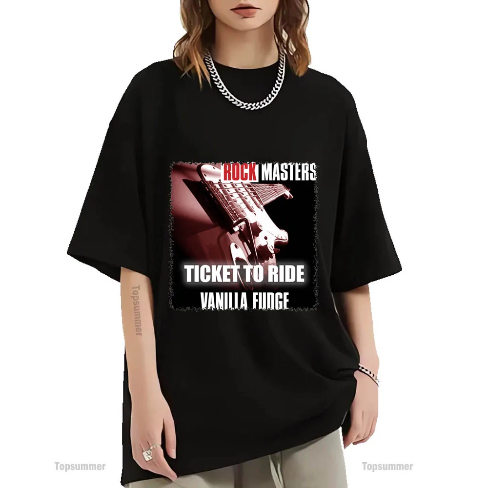 Rock Masters: Ticket To Ride Album T-Shirt Vanilla Fudge Tour T-Shirt Mens Summer Fashion Cotton T-Shirt Vestiti A Maniche Corte