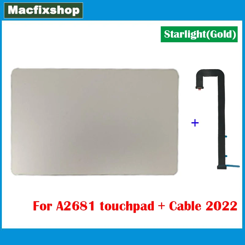 Touchpad Originale A2681 Con Cavo Flessibile Muslimper Per Macbook Air Retina 13.6 ''M2 Trackpad Touch Pad Emc4074 Starlight Gold