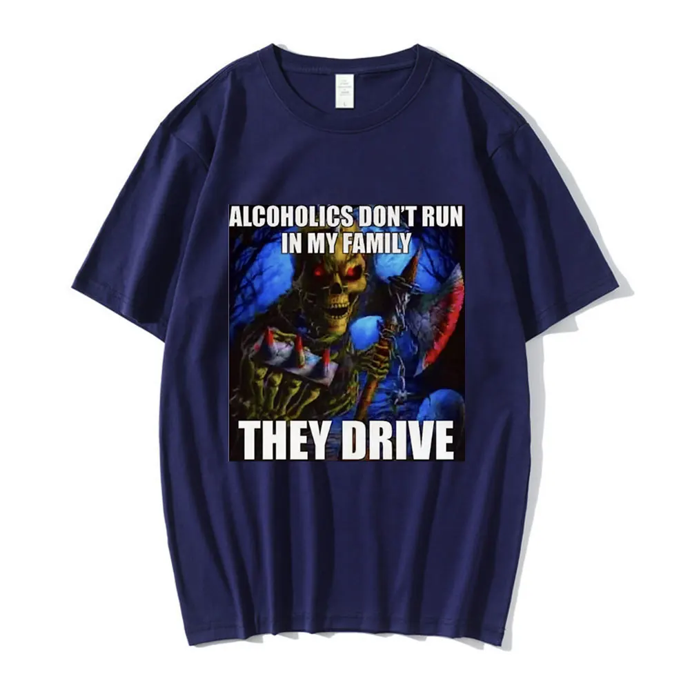 알코올 중독자 내 가족에서 뛰지 마라, 재미있는 해골 밈 티셔츠, 남성 패션 힙합 티셔츠, 캐주얼 아늑한 코튼 티셔츠
