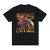 Mentally Unstable Funny Gym Graphic T-shirt Women's Cool Retro Gothic Short Sleeved T-shirt Hip Hop Clothing Large T-shirt 1