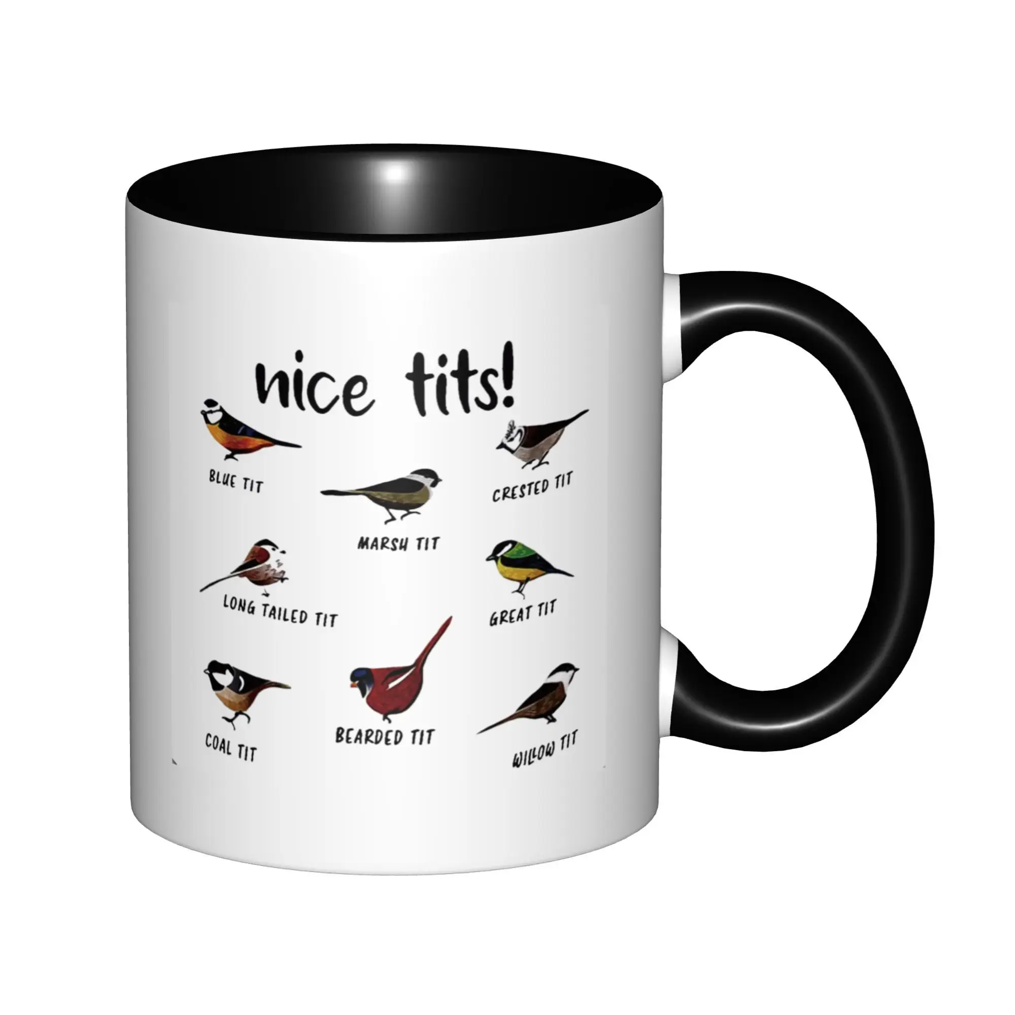 Nice Tits Bird Funny Gifts for Bird Lovers Women Men Mugs With Black Handle Birthday Coffee Mugs Ceramic Tea Cups 11oz