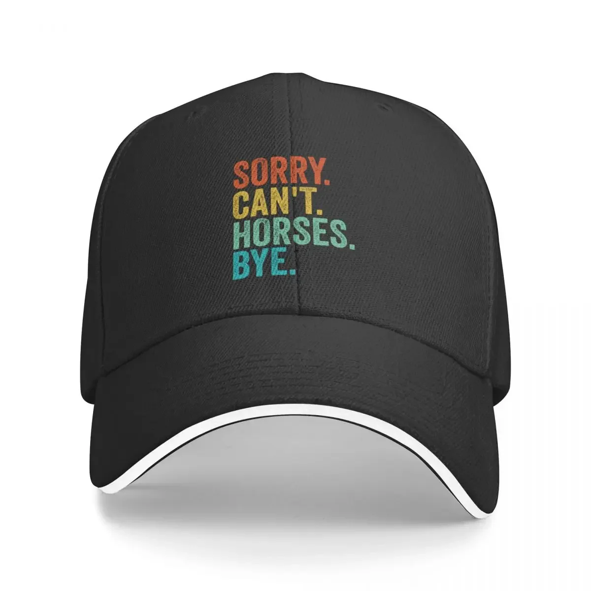 

Sorry Cant Horses Bye Funny Horseback Riding Horse Baseball Cap New In Hat funny hat beach hat Designer Man Women's